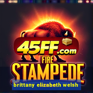 brittany elizabeth welsh